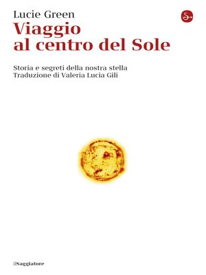 cover image of Viaggio al centro del Sole
